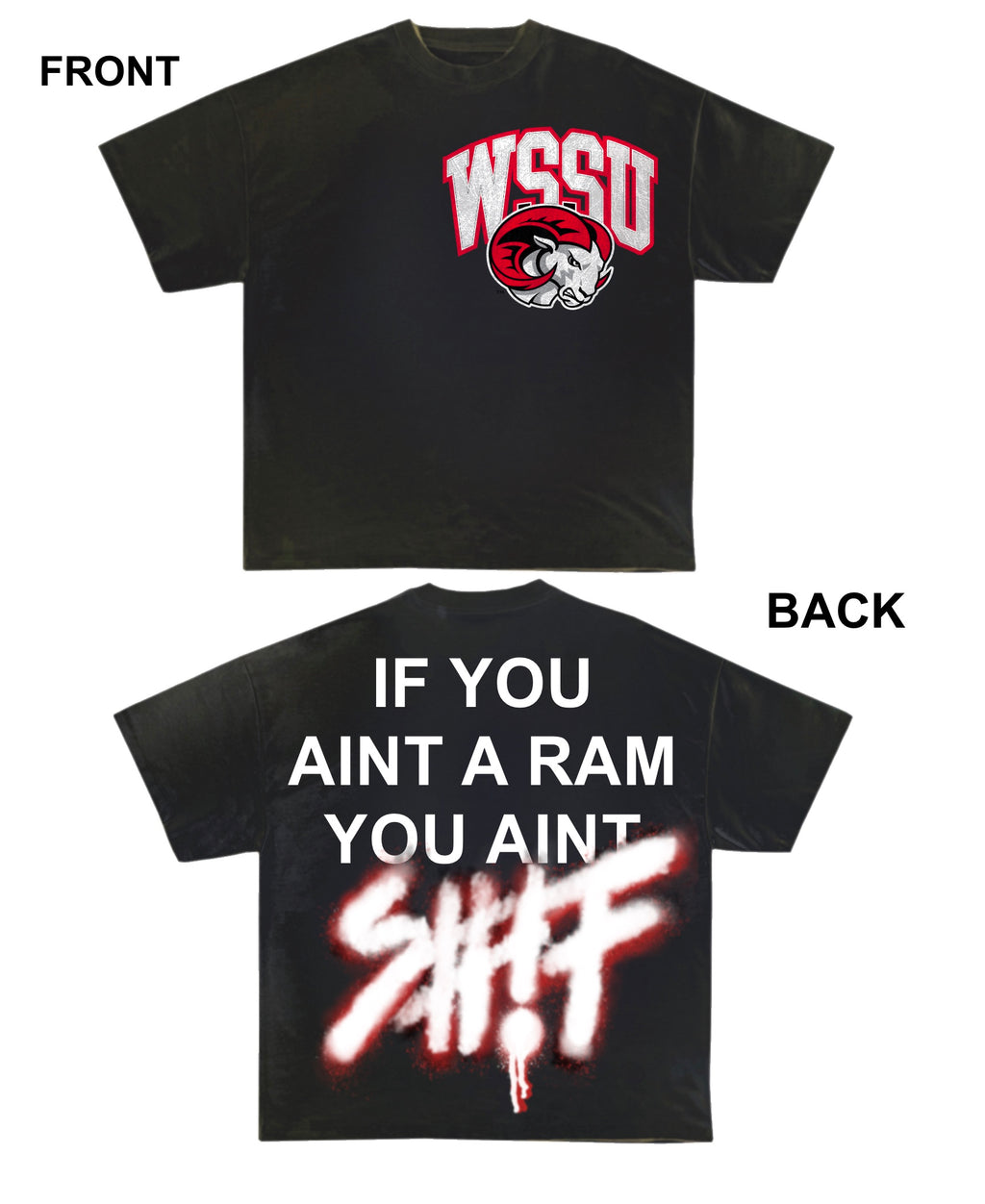 WSSU "If You Ain’t A Ram You Aint" Lifestyle T-shirt